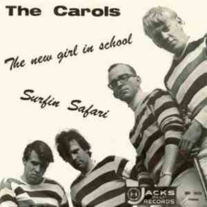 The Carols  - The New Girl In School / Surfin Safari