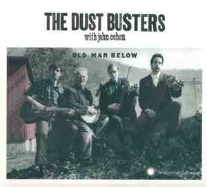 The Dust Busters With John Cohen  - Old Man Below