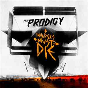 The Prodigy - Invaders Must Die