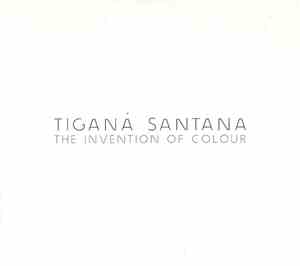 Tiganá Santana - The Invention Of Colour