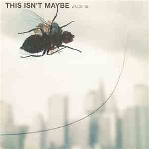Waldeck - This Isn't Maybe
