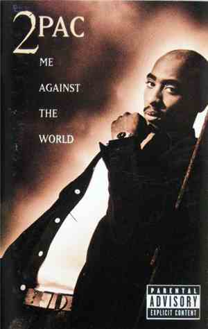 2Pac - Me Against The World