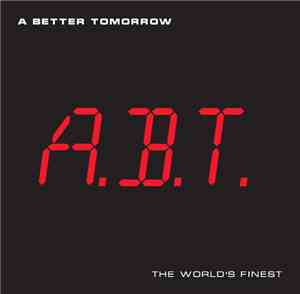 A Better Tomorrow - The World's Finest