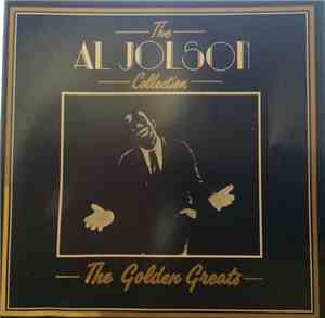 Al Jolson - The Al Jolson Collection: The Golden Greats