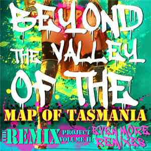 Amanda Palmer & The Young Punx - Beyond The Valley Of The Map Of Tasmania: Even More Remixes (The Remix Project - Volume II)