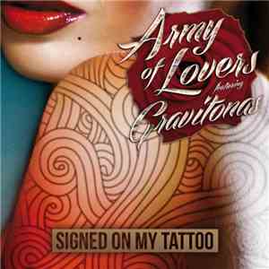Army Of Lovers Featuring Gravitonas - Signed On My Tattoo