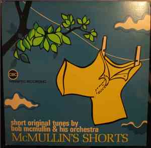 Bob McMullin - Bob McMullin's Shorts