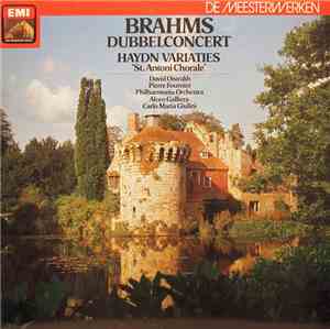 Brahms / Haydn - David Oistrakh • Pierre Fournier • Philharmonia Orchestra • Alceo Galliera • Carlo Maria Giulini - Brahms Dubbelconcert • Haydn Variaties 