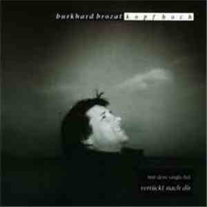 Burkhard Brozat - Kopf Hoch