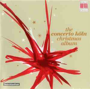 Concerto Köln - The Concerto Köln Christmas Album