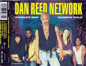 Dan Reed Network - Stardate 1990/Rainbow Child