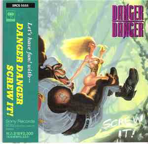 Danger Danger - Screw It!