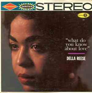 Della Reese - What Do You Know About Love?