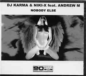 DJ Karma & Niki-X Feat. Andrew M. - Nobody Else