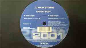 DJ Mark Stevens - And My Body...