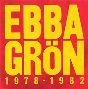 Ebba Grön - 1978-1982