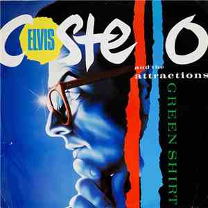 Elvis Costello And The Attractions - Green Shirt