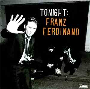 Franz Ferdinand - Tonight: Franz Ferdinand