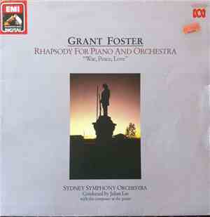 Grant Foster, Sydney Symphony Orchestra Conducted By Julian Lee - Rhapsody For Piano Ans Orchestra