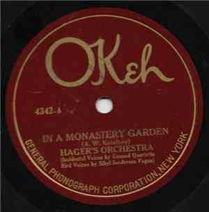 Hager's Orchestra / Gertrude Willey - In A Monastery Garden / Love In Lilac Time