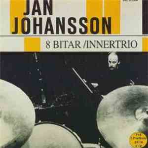 Jan Johansson - 8 Bitar / Innertrio
