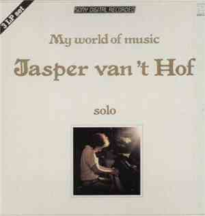 Jasper Van't Hof - My World Of Music - Solo