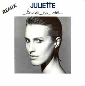 Juliette  - La Vie En Noir - Remix