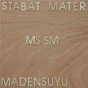 Madensuyu - Stabat Mater
