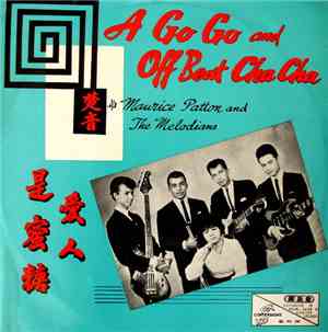 楚音 與 Maurice Patton & The Melodians - A Go Go And Off Beat Cha Cha / 愛人是蜜糖