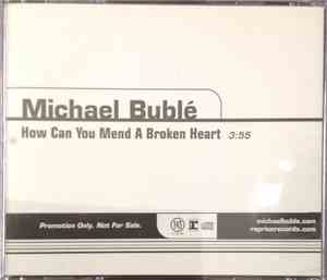 Michael Bublé - How Can You Mend A Broken Heart