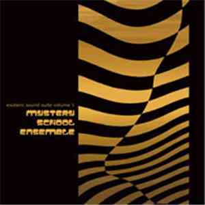 Mystery School Ensemble - Esoteric Sound Suite Vol. 1