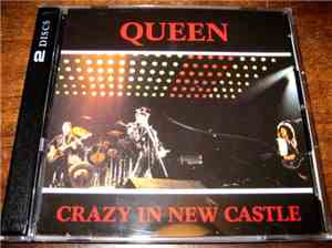 Queen - Crazy In New Castle