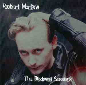 Robert Marlow - The Blackwing Sessions