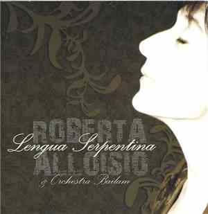 Roberta Alloisio & Orchestra Bailam - Lengua Serpentina