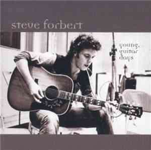 Steve Forbert - Young, Guitar Days