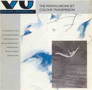The Monochrome Set - Colour Transmission