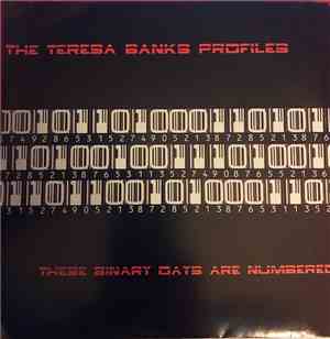 The Teresa Banks Profiles - These Binary Days are Numbered