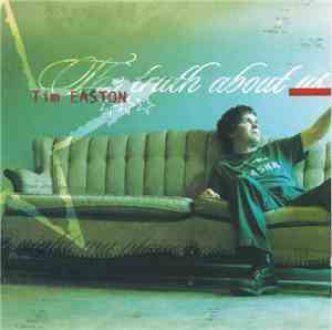 Tim Easton - The Truth About Us