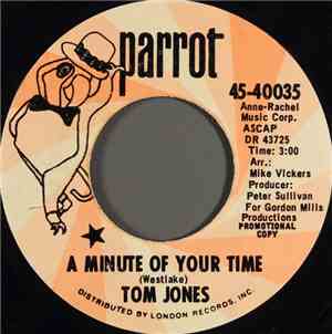 Tom Jones -  A Minute Of Your Time / Looking Out My Window
