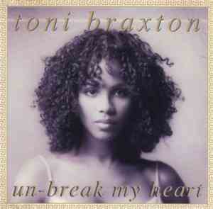 Toni Braxton - Un-Break My Heart