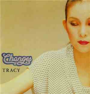 Tracy - Changes