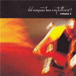 Various - Did Someone Here Say Ballarat? Volume 3