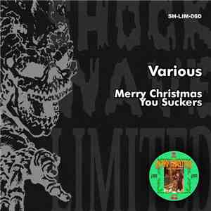 Various - Merry Christmas You Suckers