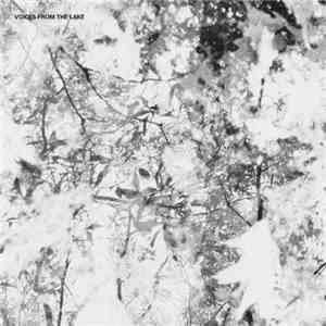 Voices From The Lake - Voices From The Lake