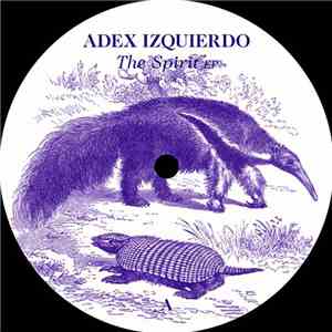 Adex Izquierdo - The Spirit EP
