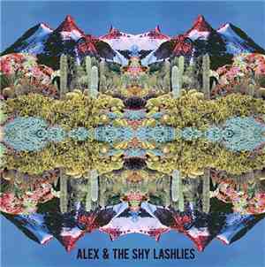 Alex & The Shy Lashlies - Eleven Hours/While You Were Sleeping