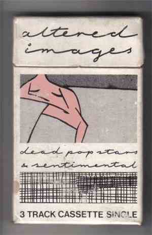 Altered Images - Dead Pop Stars