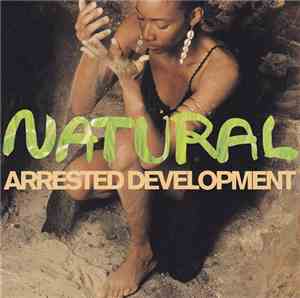 Arrested Development - Natural / Fishin' For Religion