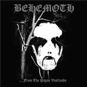 Behemoth  - ...From The Pagan Vastlands