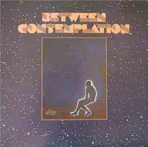 Between - Contemplation
